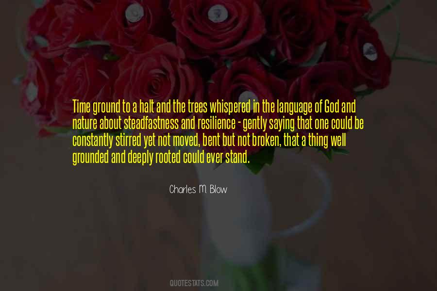 I May Be Bent But Not Broken Quotes #1552740