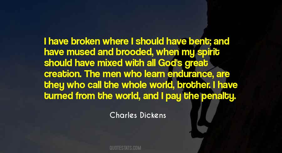 I May Be Bent But Not Broken Quotes #16030
