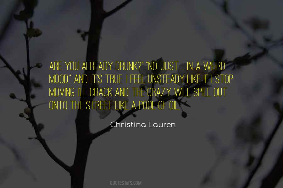 I May Be Crazy Quotes #12341