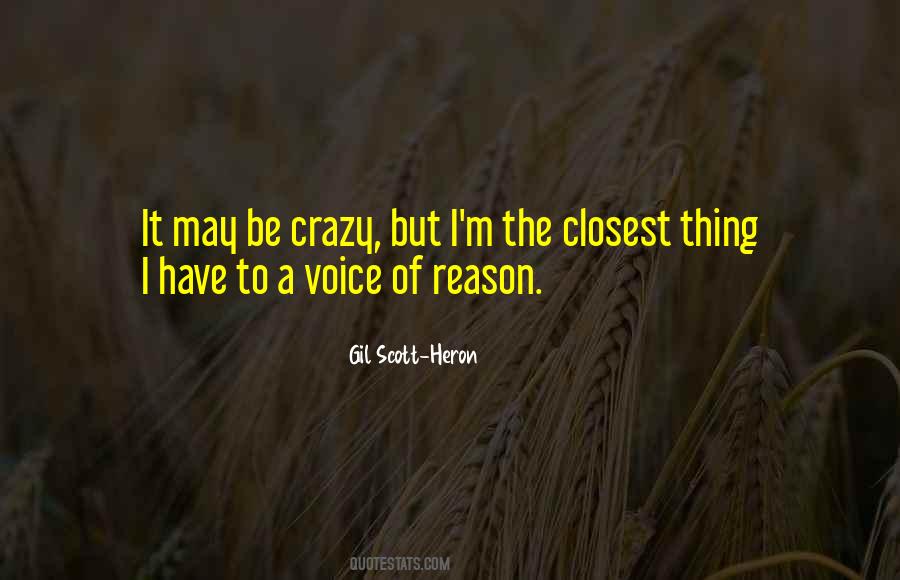 I May Be Crazy Quotes #758847