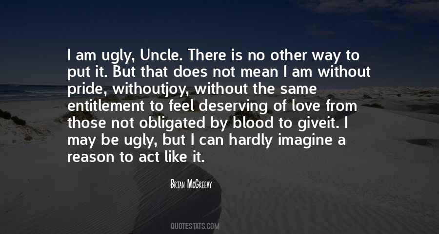 I May Be Ugly Quotes #1536770