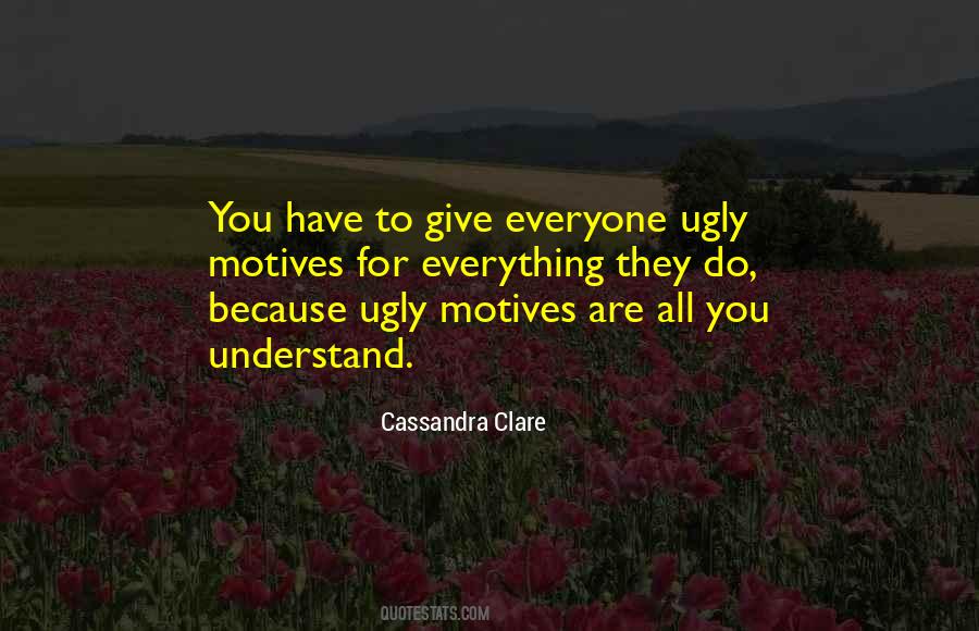 I May Be Ugly Quotes #22347