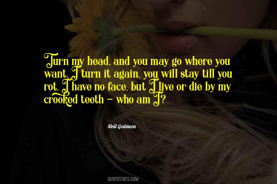 I May Die Quotes #358049