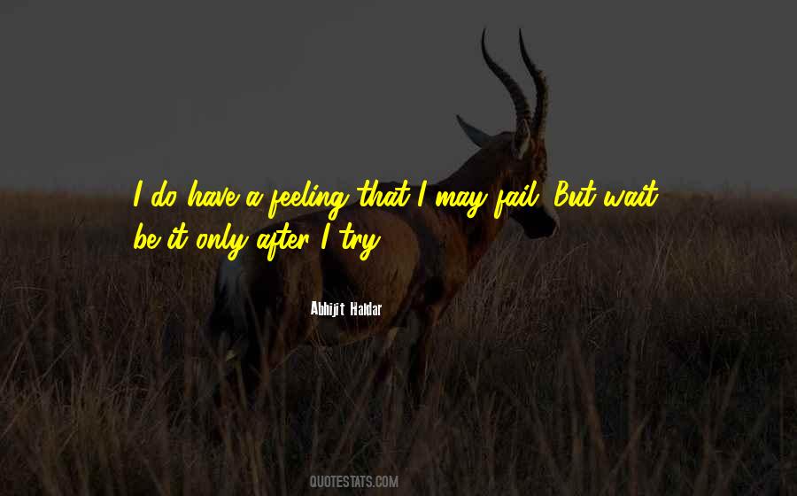 I May Fail Quotes #1452455