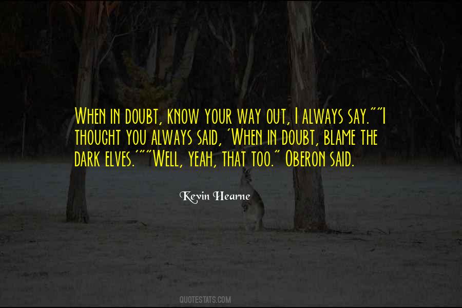 I May Not Always Know What To Say Quotes #129330