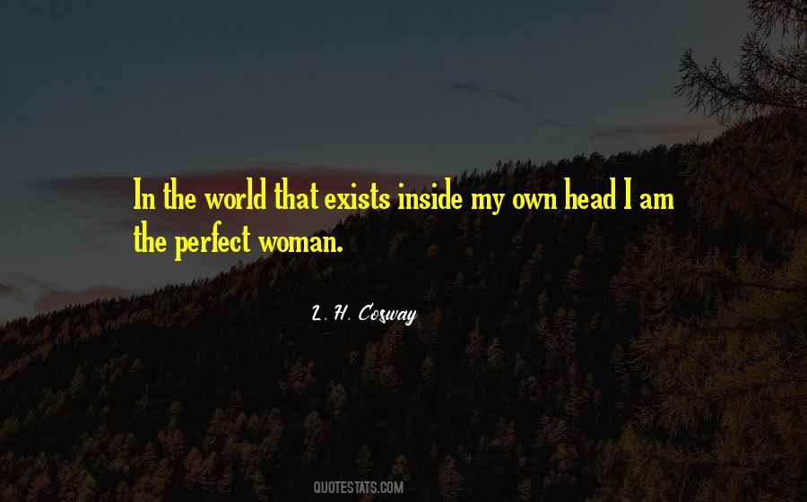 I May Not Be The Perfect Woman Quotes #287792