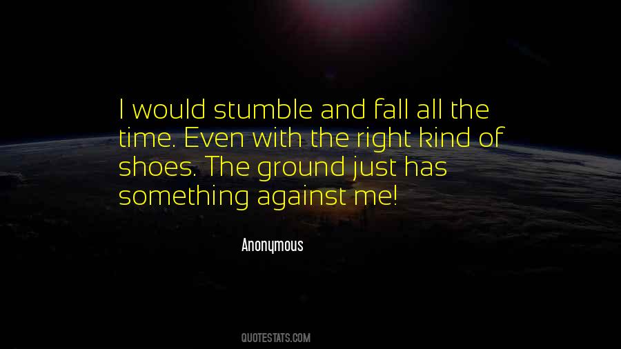 I May Stumble Quotes #119222