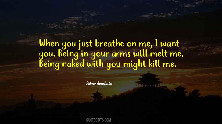 I Melt With You Quotes #1086177