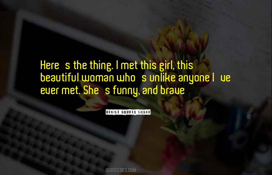 I Met A Beautiful Girl Quotes #1721401