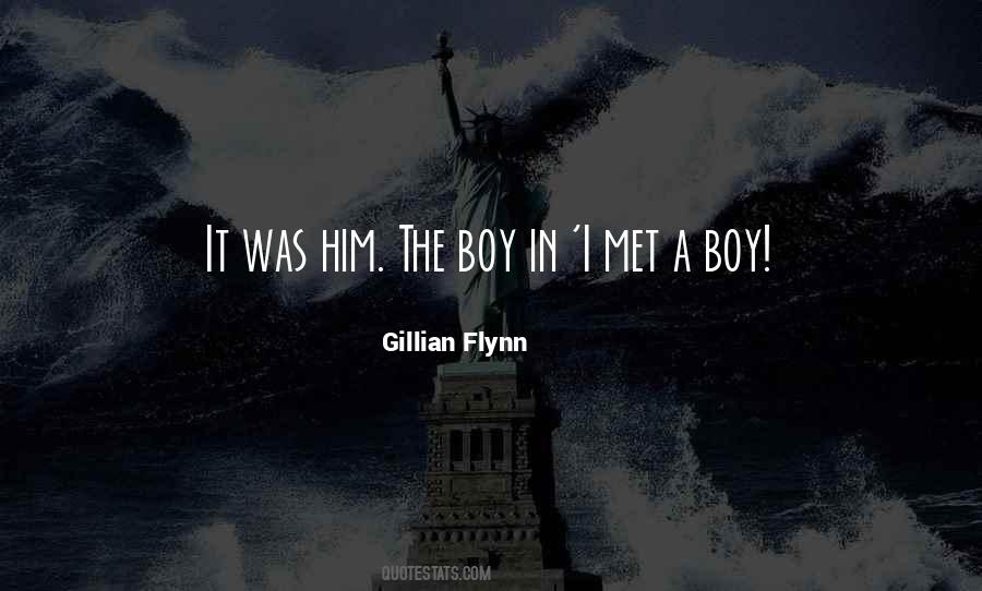 I Met A Boy Quotes #763559