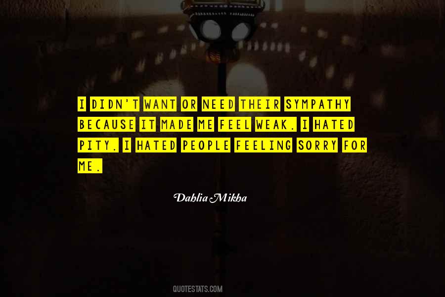 Quotes About Feeling Hated #1118096