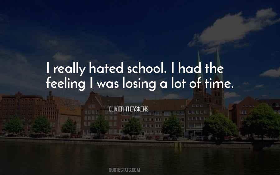 Quotes About Feeling Hated #226339