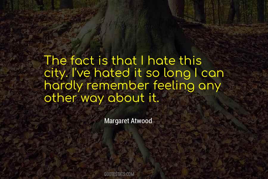 Quotes About Feeling Hated #431026