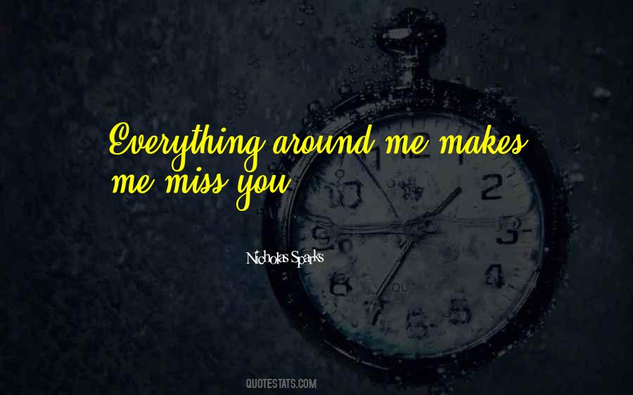 I Miss Everything We Had Quotes #343108