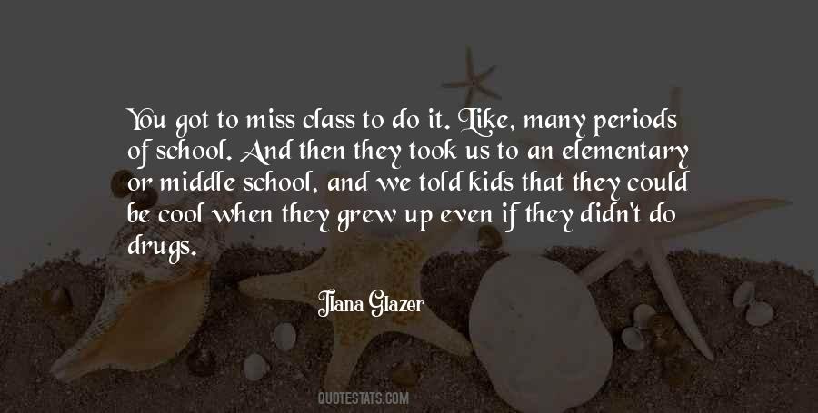 I Miss Going To School Quotes #207198