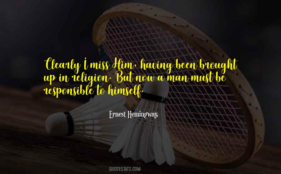 I Miss Him But Quotes #147467