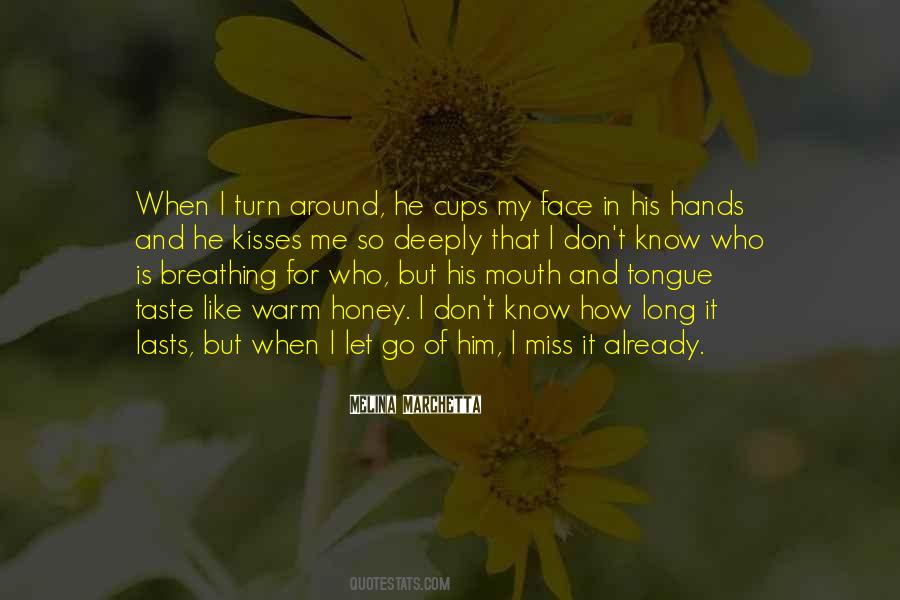 I Miss Him Like Quotes #1270844