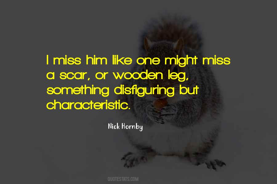 I Miss Him Quotes #1490264