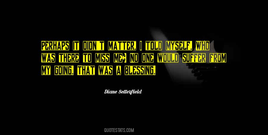 I Miss Myself Quotes #229695 I Miss Myself Quotes #229695
