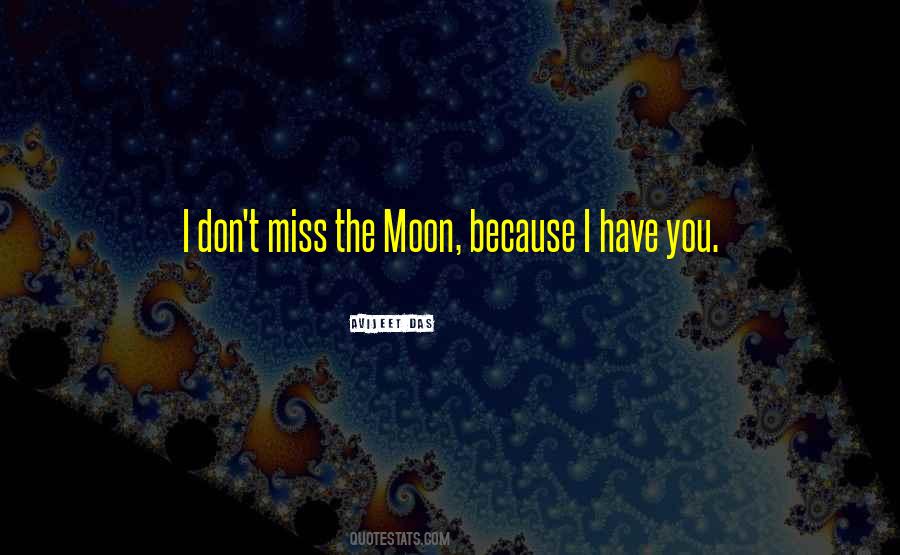I Miss You Because Quotes #1572509