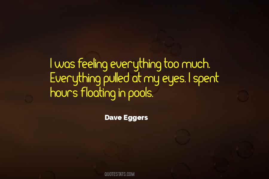 Quotes About Feeling Everything #1272772