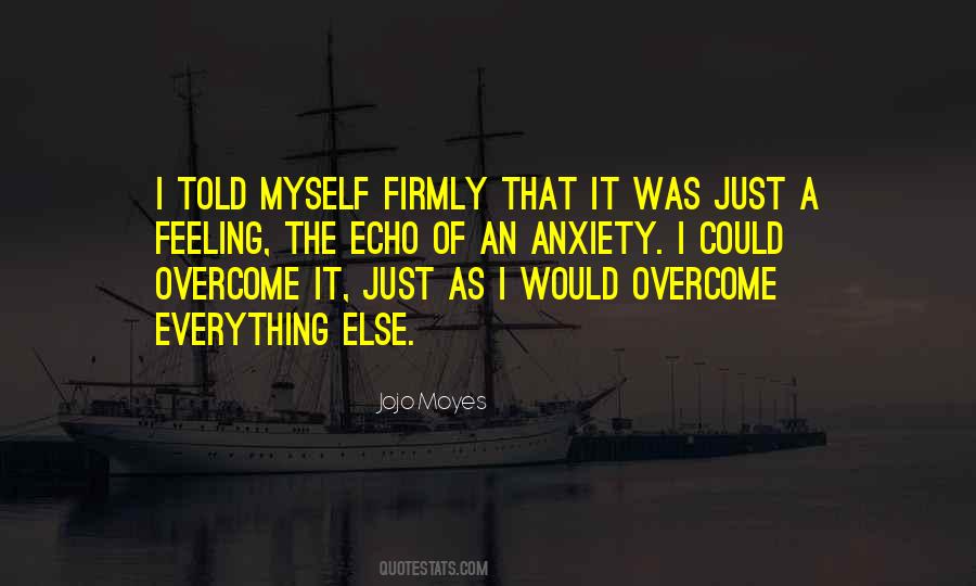 Quotes About Feeling Everything #31546