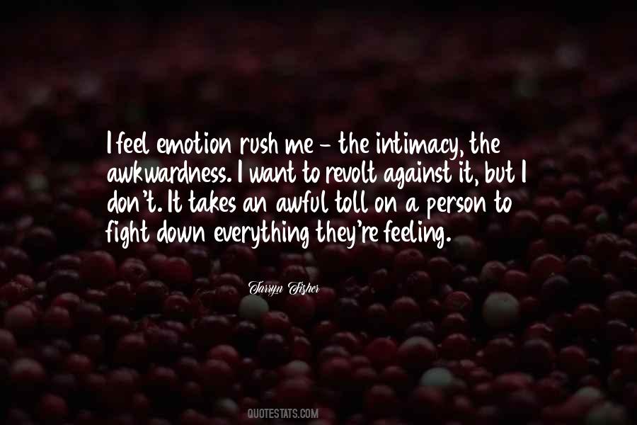 Quotes About Feeling Everything #324861