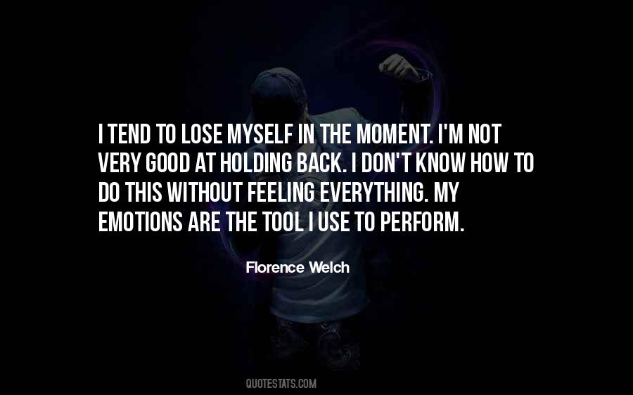 Quotes About Feeling Everything #495987
