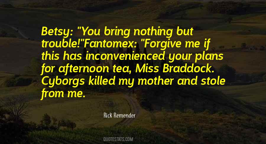 I Miss You Please Forgive Me Quotes #775640