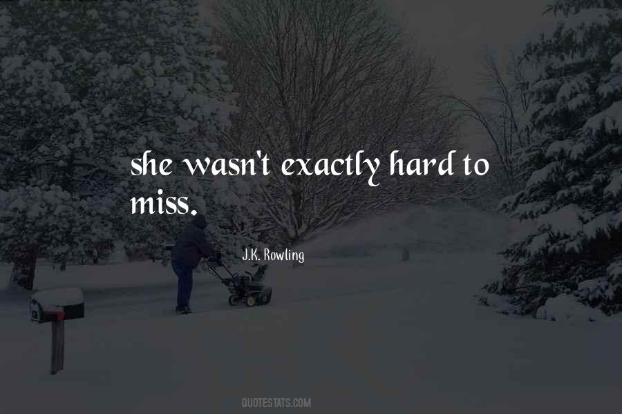 I Miss You So Hard Quotes #819226