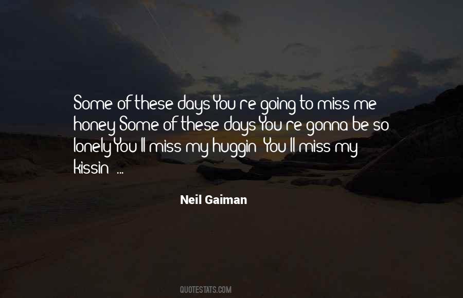 I Miss You So Much Honey Quotes #1588796