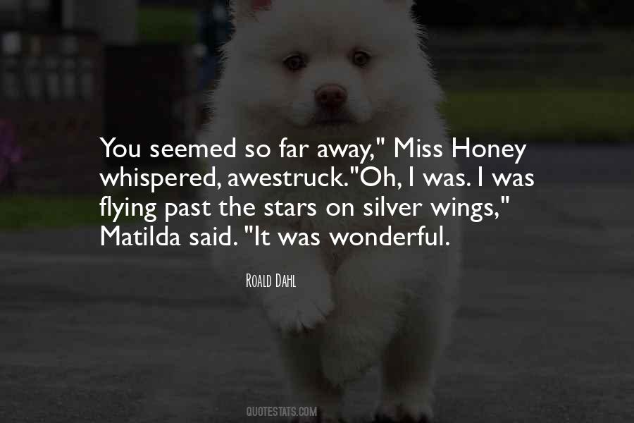 I Miss You When You're Far Away Quotes #411329