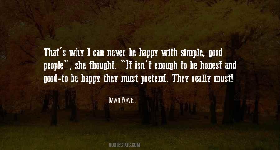 I Must Be Happy Quotes #1345792