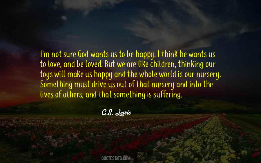 I Must Be Happy Quotes #1422099