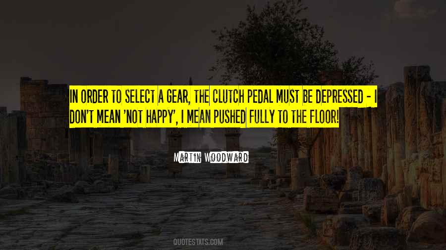 I Must Be Happy Quotes #407333