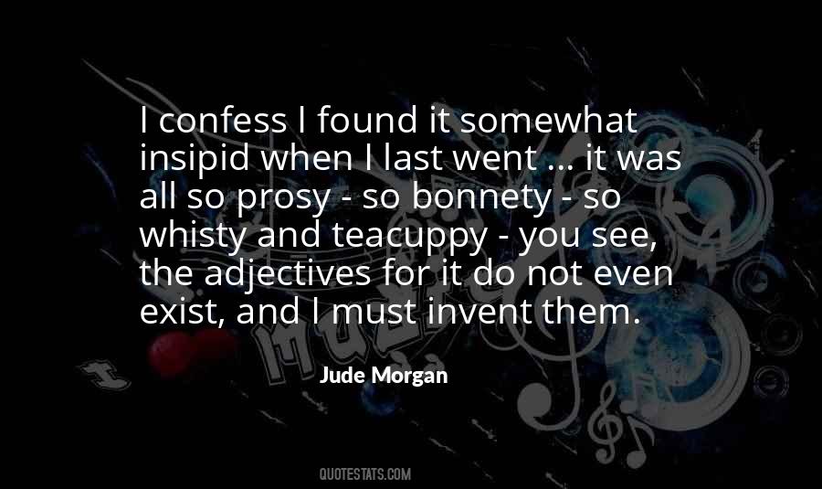 I Must Confess Quotes #1042320