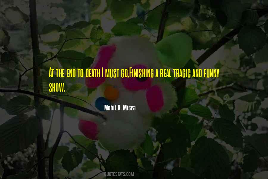 I Must Go Quotes #82580