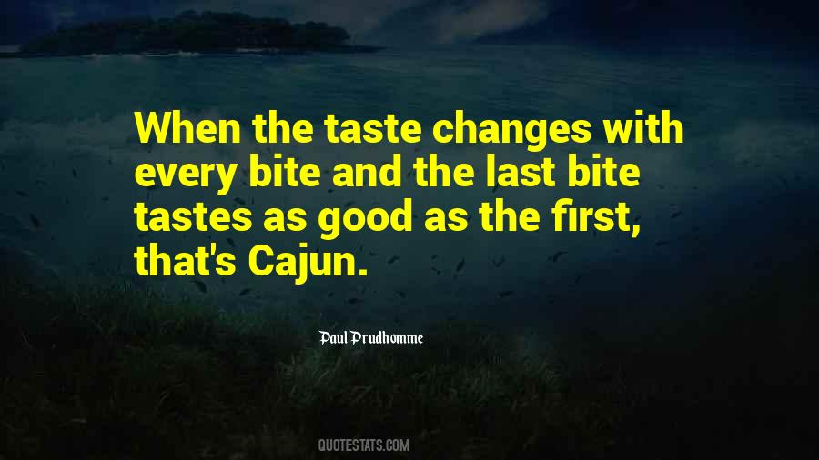 I Must Taste Good Quotes #4218