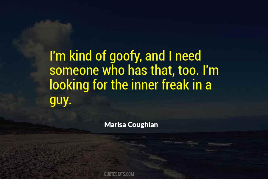 I Need A Freak Quotes #285213