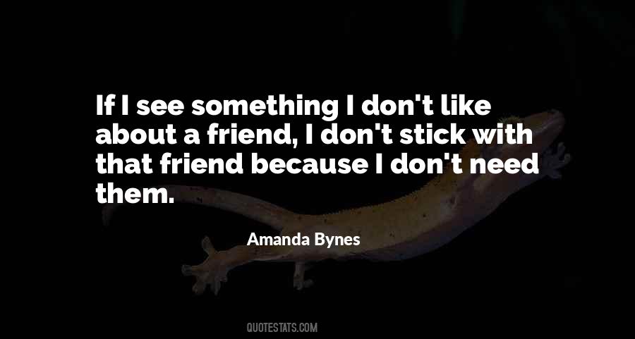 I Need A Friend Like You Quotes #671905