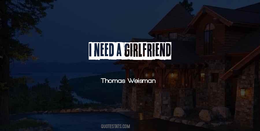 I Need A Girlfriend Quotes #1137254