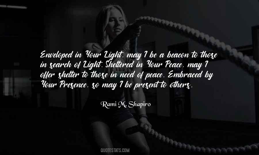 I Need A Light Quotes #207484