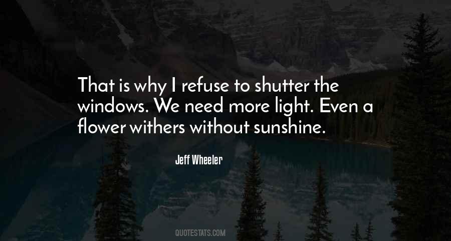 I Need A Light Quotes #319078