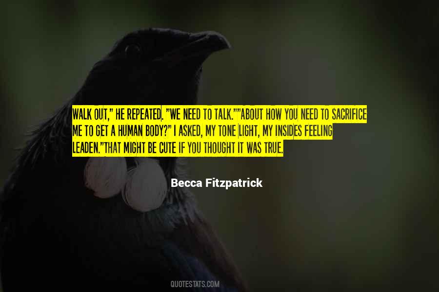 I Need A Light Quotes #493251