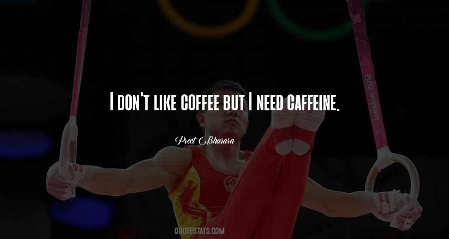 I Need Coffee Quotes #1757035