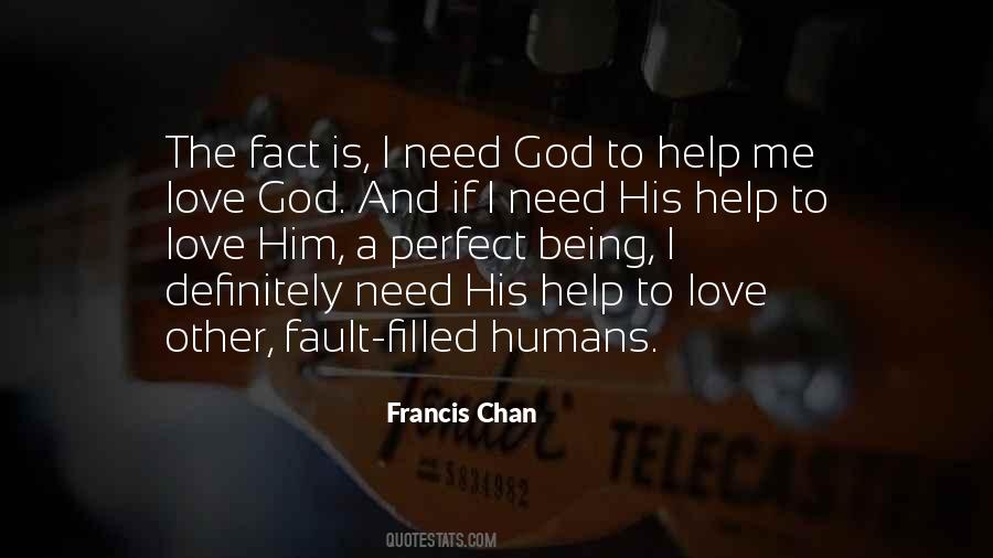 I Need God To Help Me Quotes #345180