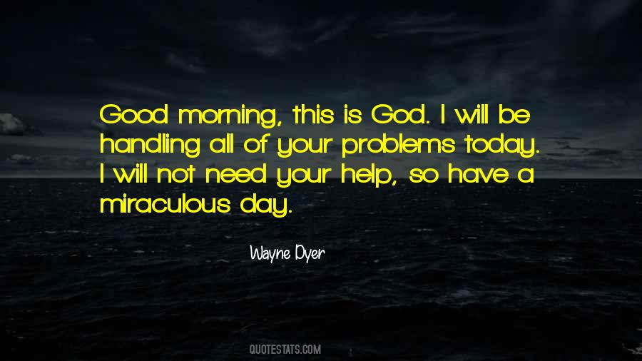 I Need God To Help Me Quotes #956393