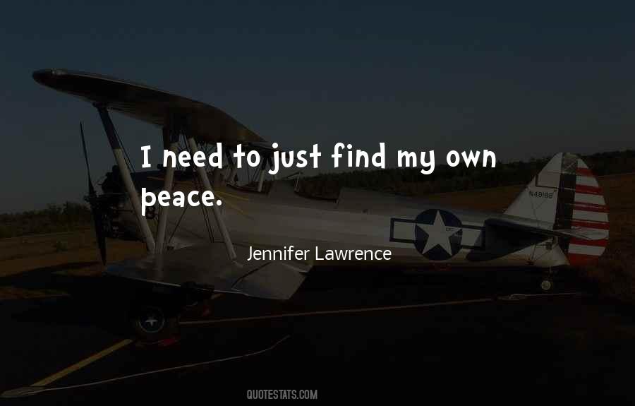 I Need Peace Quotes #357497