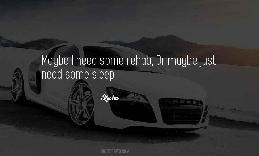 I Need Sleep Quotes #1197959