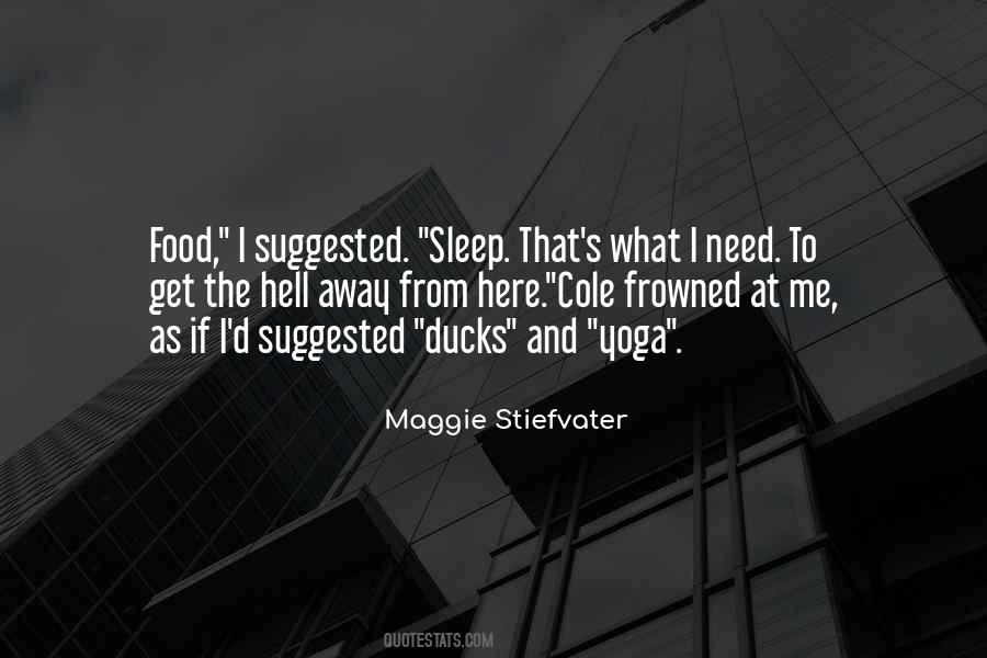 I Need Sleep Quotes #473375